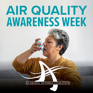 Image: a person using an inhaler. Text: Air Quality Awareness Week. Alabama Asthma Coalition. 