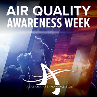 Image: a photo of storming weather with lightning and a photo of a fire. Text: Air Quality Awareness Week. Alabama Asthma Coalition.