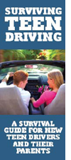 Surviving Teen Driving - A Survival Guide for New Teen Drivers and Their Parents